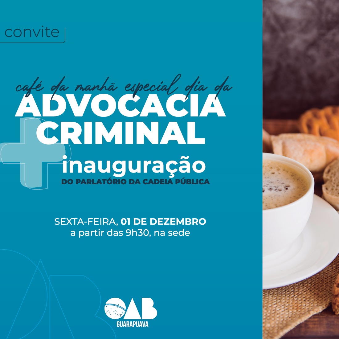 Café pelo Dia da Advocacia Criminal + inauguração parlatório da Cadeia Pública