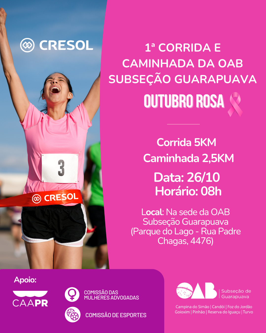  1ª Corrida e Caminhada da OAB Guarapuava – Outubro Rosa. 