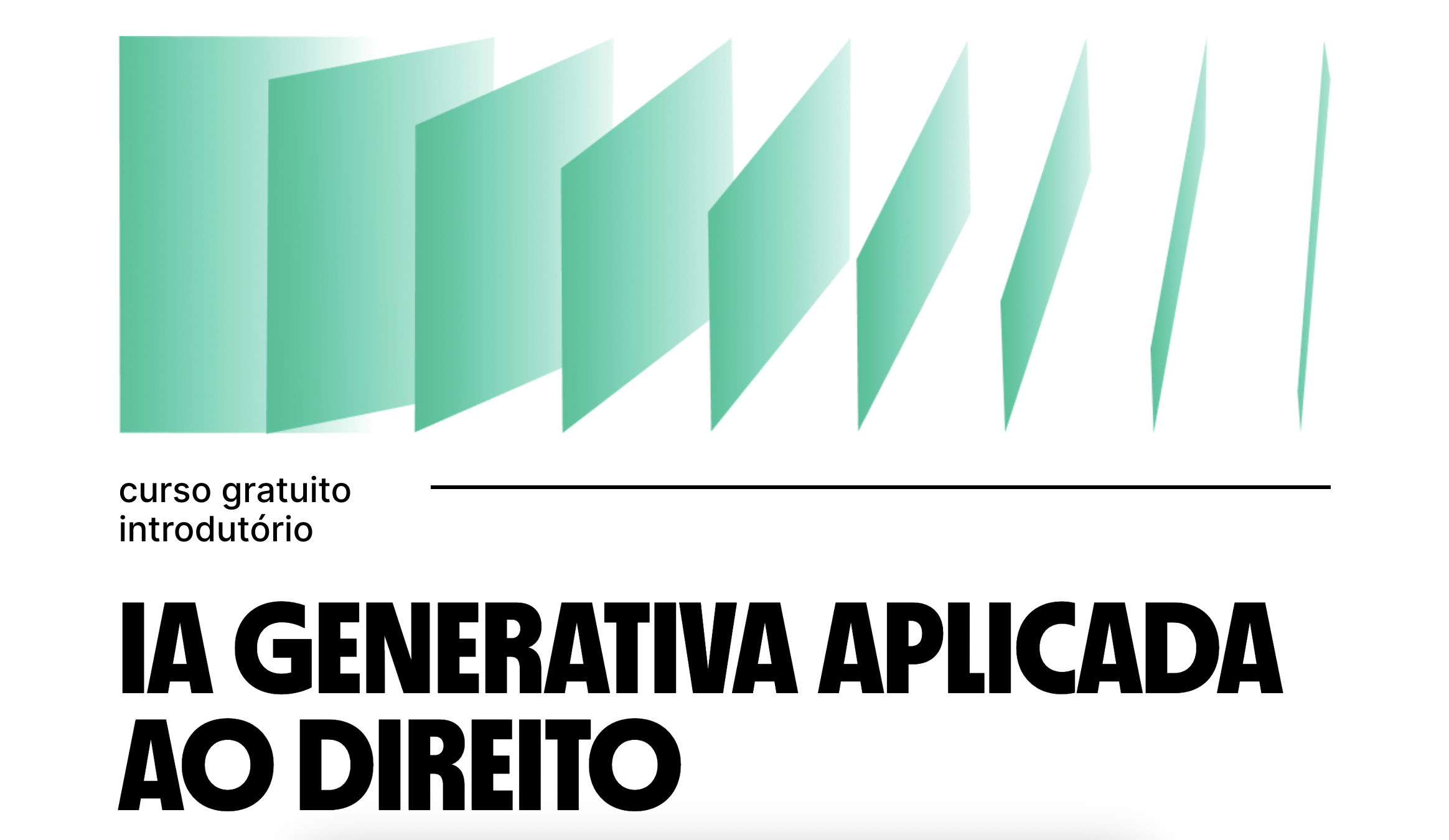 Curso Gratuito | IA Generativa Aplicada ao Direito 