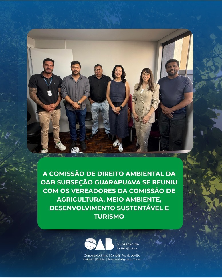 A Comissão de Direito Ambiental da OAB Subseção Guarapuava, esteve em reunião com os vereadores da Comissão de agricultura, Meio Ambiente, Desenvolvimento Sustentável e Turismo,