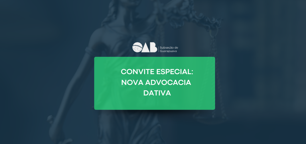 Convite Especial | Nova Advocacia Dativa